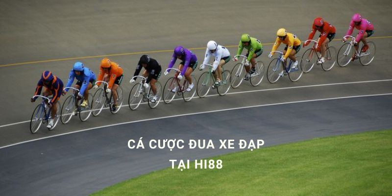 Cá cược đua xe đạp tại Hi88 hướng dẫn chi tiết và kinh nghiệm thắng lớn