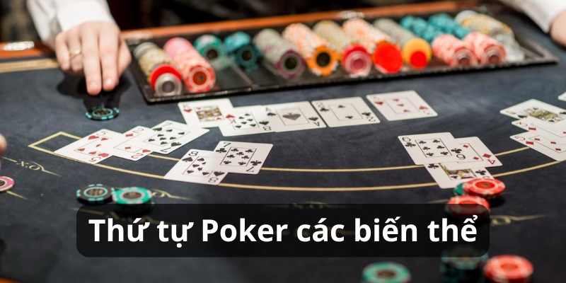 poker thứ tự