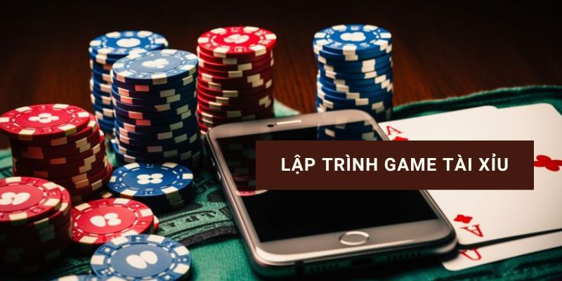 Lập trình game tài xỉu từ cơ bản đến nâng cao với thuật toán chuyên nghiệp