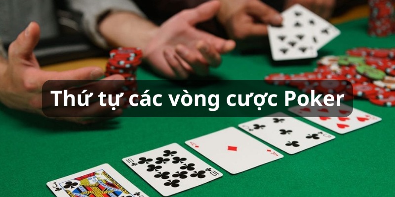 thứ tự trong bài Poker